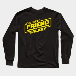 The Best Friend in the Galaxy BFF Friend Gift For Best friend Long Sleeve T-Shirt